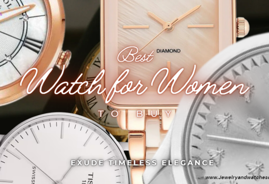 Best Watch for Women to Buy